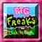 Pig Freaks